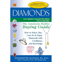 Diamonds (4th Edition): The Antoinette Matlins Buying Guide-How to Select, Buy, Care for & Enjoy Diamonds with Confidence and Knowledge - Paperback