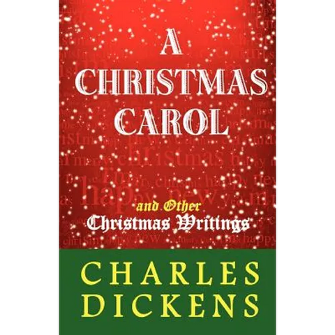 A Christmas Carol and Other Christmas Writings