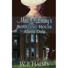 Mrs. O'Leary's Boarding House: Aliens Only - Paperback