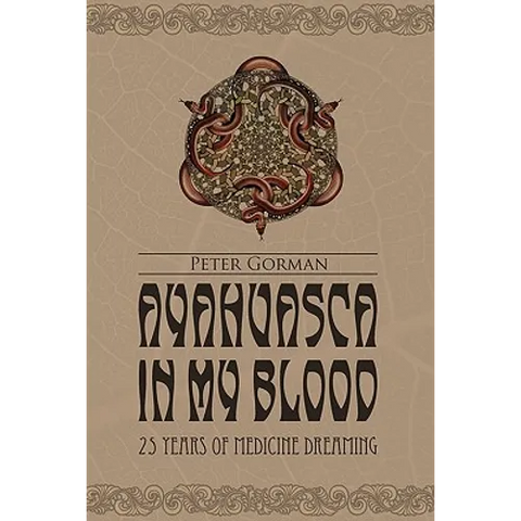 Ayahuasca in My Blood