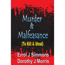 Murder and Malfeasance: To Kill and Steal - Paperback
