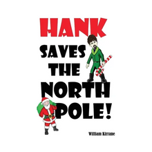 Hank Saves the North Pole - Hardcover
