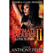 The Ultimate Sacrifice II: Love Is Pain - Paperback