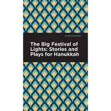 The Big Festival of Lights: Stories and Plays for Hanukkah