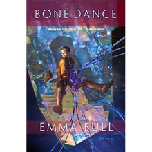 Bone Dance: A Fantasy for Technophiles - Paperback