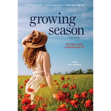 Growing Season: a novel (Book 1) - Hardcover