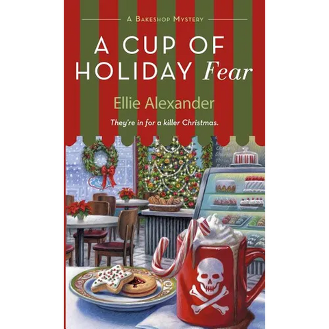 A Cup of Holiday Fear: A Bakeshop Mystery