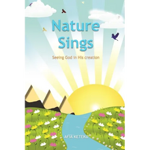 Nature Sings: Seeing God in His Creation