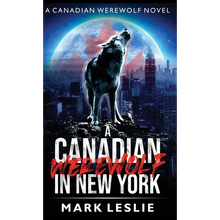A Canadian Werewolf in New York - Hardcover