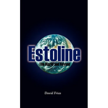 Estoline: The World and Beyond - Paperback
