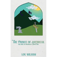 The Prince of Daybreak: The Heir to Moondust: Book Two - Paperback