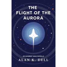 The Flight of the Aurora: An Augment Saga Novella - Paperback