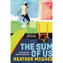 The Sum of Us (Adapted for Young Readers): How Racism Hurts Everyone - Hardcover