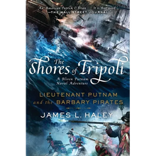 The Shores of Tripoli: Lieutenant Putnam and the Barbary Pirates - Paperback