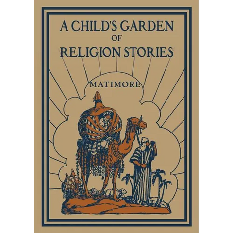 A Child's Garden of Religion Stories