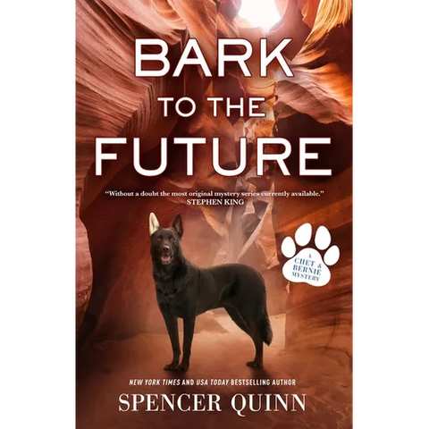 Bark to the Future: A Chet & Bernie Mystery