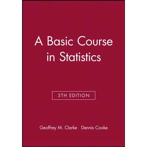 A Basic Course in Statistics