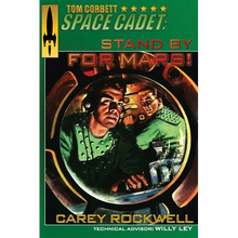 Tom Corbett, Space Cadet: Stand By For Mars! - Paperback