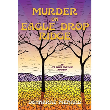 Murder on Eagle Drop Ridge: An It's Never Too Late Mystery