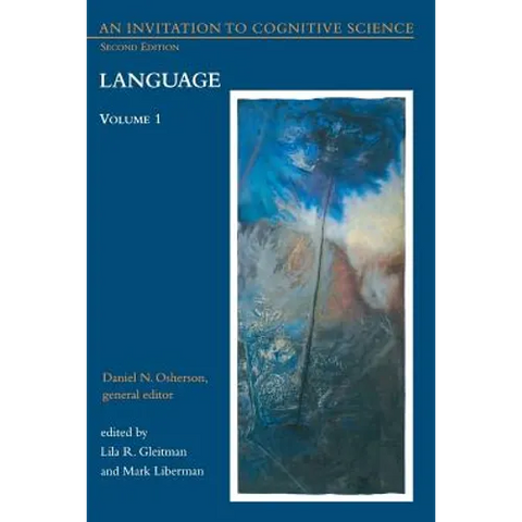 An Invitation to Cognitive Science, second edition, Volume 1: Language