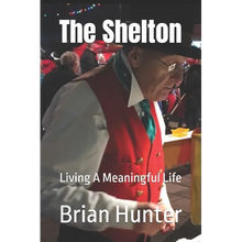 The Shelton: Living A Meaningful Life - Paperback