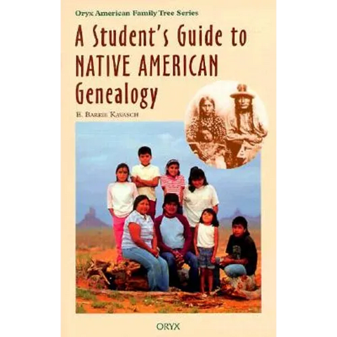 A Student's Guide to Native American Genealogy
