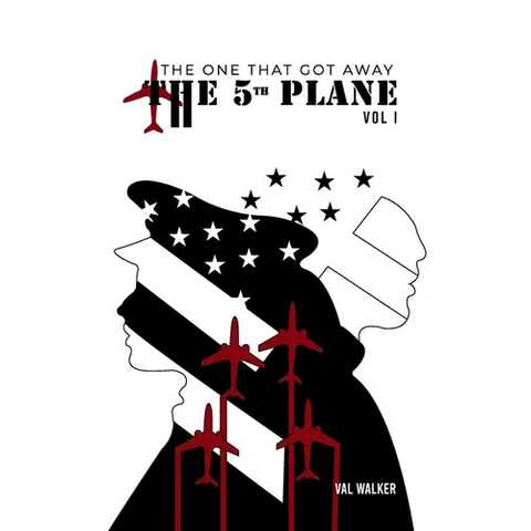 The Fifth Plane: THE ONE THAT GOT AWAY (Vol I.)