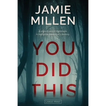 You Did This