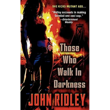 Those Who Walk in Darkness