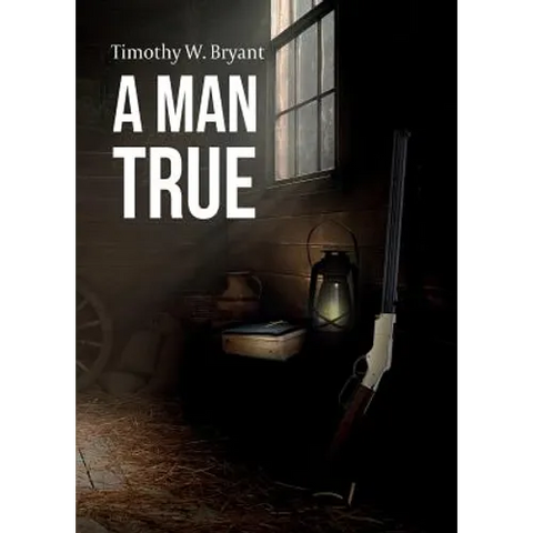 A Man True