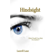 Hindsight: What Would You Risk For Justice?
