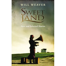 Sweet Land: New and Selected Stories