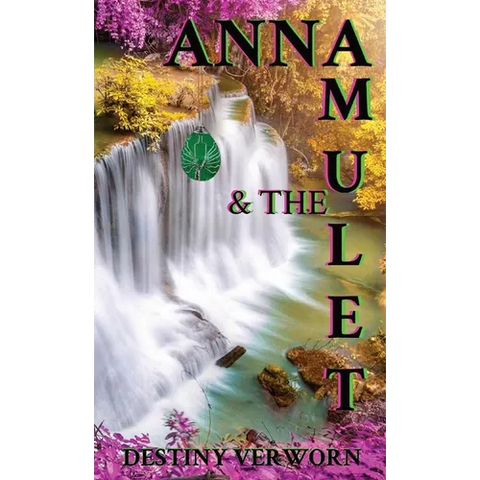 Anna and the Amulet: Destiny Verworn