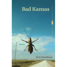 Bad Kansas: Stories - Paperback