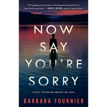 Now Say You're Sorry: A Reese Clayton and Emerson Lake Novel - Paperback