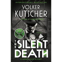 The Silent Death: A Gereon Rath Mystery