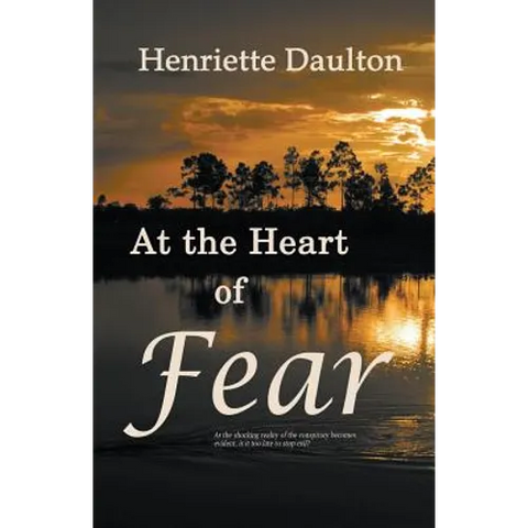 At the Heart of Fear