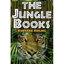 The Jungle Books: The First and Second Jungle Book in One Complete Volume