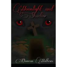 Moonlight and Shadow - Paperback