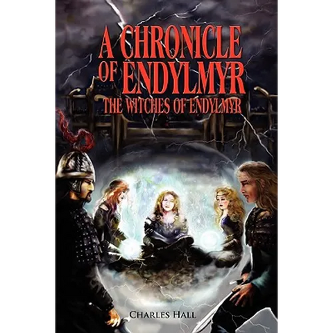 A Chronicle of Endylmyr: The Witches of Endylmyr