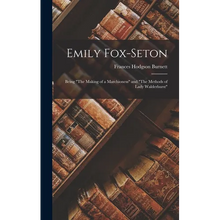 Emily Fox-Seton: Being 