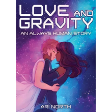 Love and Gravity: A Graphic Novel (Always Human, #2) - Hardcover