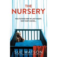 The Nursery: An absolutely gripping and unputdownable psychological thriller