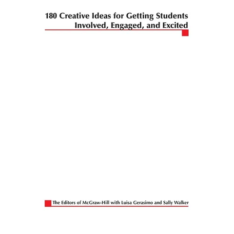180 Creative Ideas for Getting Students Involved, Engaged, and Excited