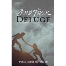 And Then... Deluge - Paperback