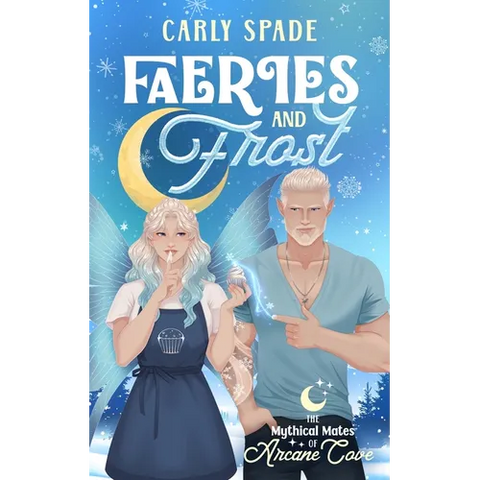 Faeries and Frost: A Small Town Monster Romance