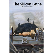 The Silicon Lathe