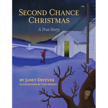 Second Chance Christmas: A True Story