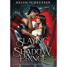 Slaying the Shadow Prince