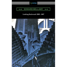 Looking Backward: 2000 - 1887 (with an Introduction by Sylvester Baxter) - Paperback